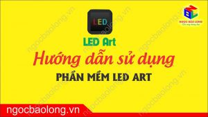 huong-dan-su-dung-phan-mem-led-art